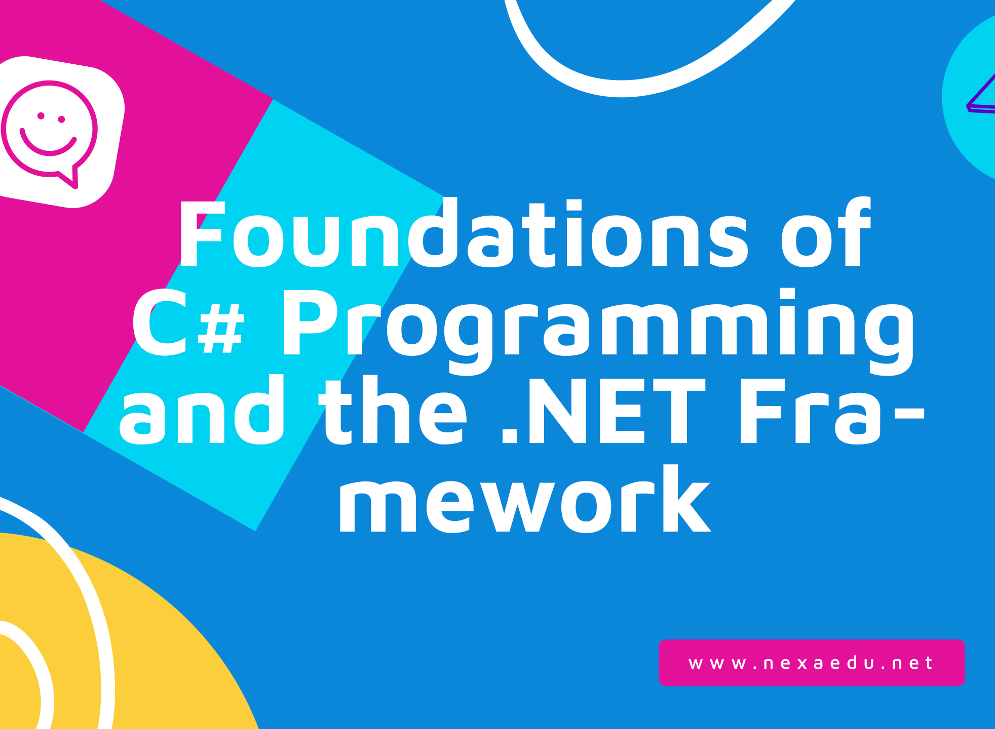 Foundations of C# Programming and the .NET Framework